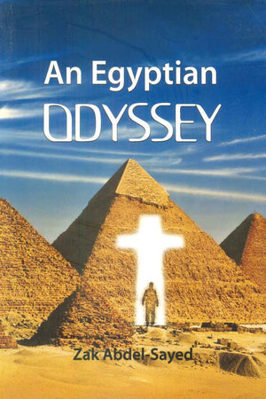 An Egyptian Odyssey Zak Abdel Sayed | BookBuzz.Store