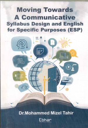 Moving towards a communicative syllabus design and english for specific purposes (ESP) Mohammed Mizel Tahir | BookBuzz.Store
