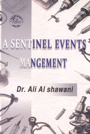 A SENTINEL EVENTS MANGEMENT Ali AL shawani Medical Books | BookBuzz.Store