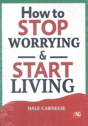 How to STOP WORRYING & START LIVING Dale Carnegie | BookBuzz.Store
