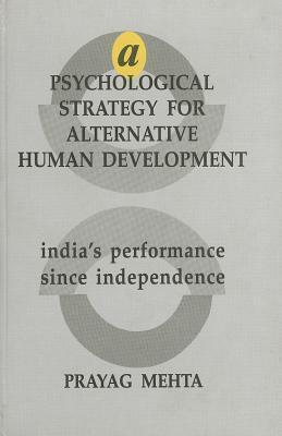 A Psychological Strategy for Alternative Human Development