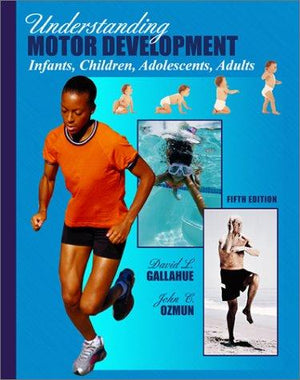 Understanding-Motor-Development:-Infants,-Children,-Adolescents,-Adults-BookBuzz.Store