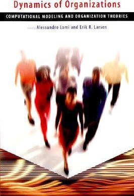 Dynamics of Organizations: Computational Modeling and Organizational Theories   Alessandro Lomi, Erik R. Larsen  BookBuzz.Store Delivery Egypt