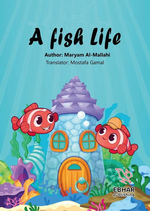 A fish life Maryam Al-Mallah | BookBuzz.Store