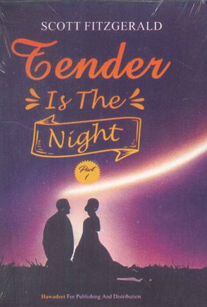 Tender Is The Night part 1 scptt fitzgerald | BookBuzz.Store