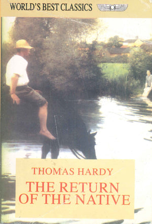 WORLD'S BEST CLASSICS THE RETURN OF THE NATIVE THOMAS HARDY | BookBuzz.Store