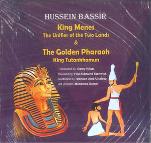 King Menes The Unifier of the Two Lands & The Golden Pharaoh King Tutankhamun Hussein Bassir | BookBuzz.Store