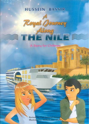 A Royal Journey Along THE NILE Hussein Bassir | BookBuzz.Store