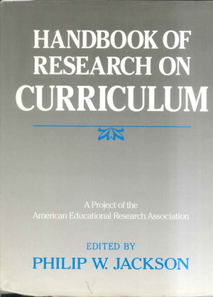 HANDBOOK OF RESEARCH ON CURRICULUM Philip W. Jackson Education and Learning | BookBuzz.Store