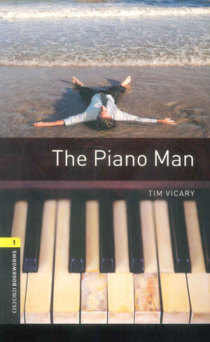 Oxford Bookworms 1 : The Piano Man Tim Vicary Novels | BookBuzz.Store
