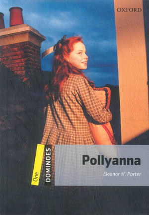 Oxford Dominoes One : Pollyanna Eleanor H. Porter Novels | BookBuzz.Store