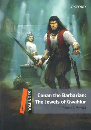 Oxford Dominoes Two : Conan The Barbarian: The Jewels Of Gwahlur Robert E. Howard Novels | BookBuzz.Store