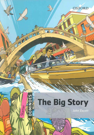 Oxford Dominoes Starter : The Big Story John Escott Novels | BookBuzz.Store