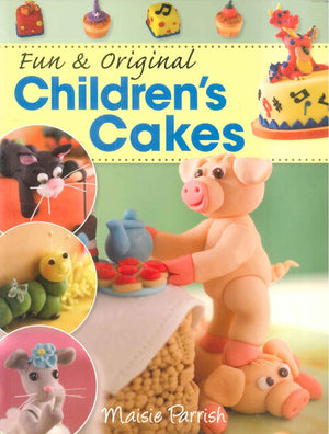 Fun And Original Children's Cakes Maisie Parrish General Books | BookBuzz.Store