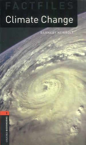 Fact Files Oxford Bookworms 2 : Climate Change Barnaby Newbolt General | BookBuzz.Store