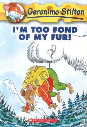 Scholastic Geronimo Stilton I'm Too Fond Of My Fur! stories | BookBuzz.Store