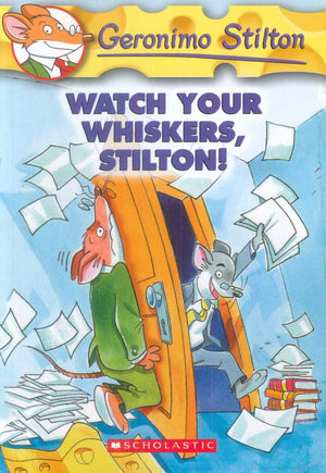 Scholastic Geronimo Stilton Watch Your Whiskers, Stilton! stories | BookBuzz.Store