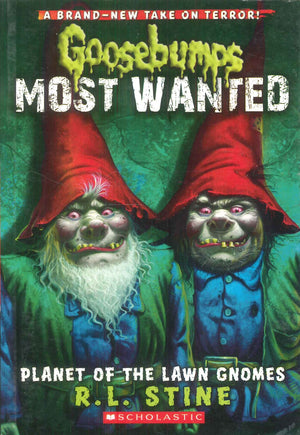Scholastic Goosebumps Most Wanted Planet Of The Lawn Gnomes R.L.Stine stories | BookBuzz.Store