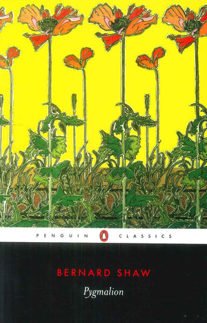 Penguin Classics Pygmalion Bernard Shaw Novels | BookBuzz.Store