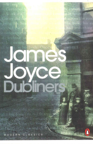 Penguin Modern Classics Dubliners James Joyce Novels | BookBuzz.Store
