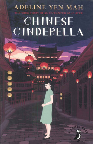 Chinese Cinderella Adeline Yen Mah Novels | BookBuzz.Store