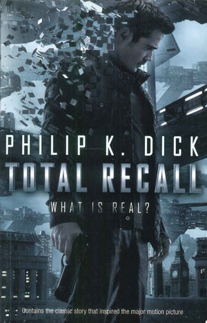 Total Recall What Is Real? Philip K. Dick Novels | BookBuzz.Store
