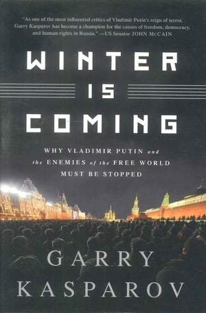 Winter Is Coming Garry Kasparov Novels | BookBuzz.Store