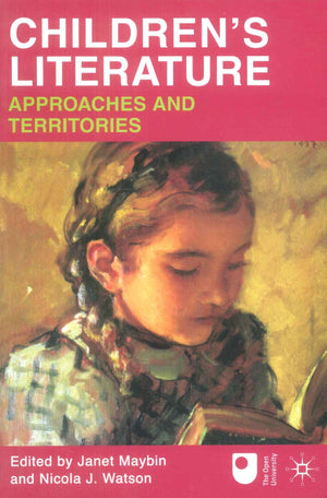 CHILDREN'S LITERATURE APPROACHES AND TERRITORIES Janet Maybin Education and Learning | BookBuzz.Store