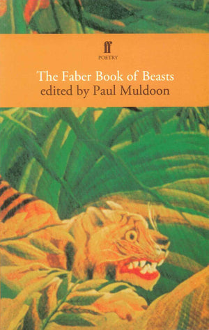 The Faber Book Of Beasts Paul Muldoon Novels | BookBuzz.Store