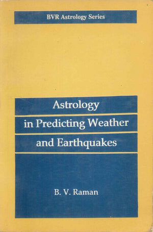 Astrology In Predicting Weather And Earthquakes B. V. Raman General Books | BookBuzz.Store