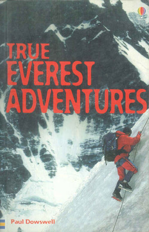 True Everest Adventures Paul Dowswell Novels | BookBuzz.Store