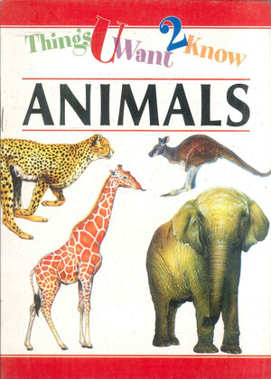 Things You Want to Know Animals Rohan Book Company Children | BookBuzz.Store