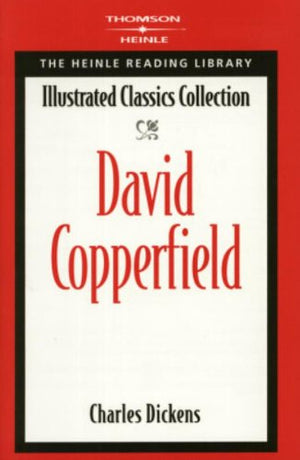 David Copperfield: The Heinle Reading Library Illustrated Classics Collection Charles Dickens | BookBuzz.Store