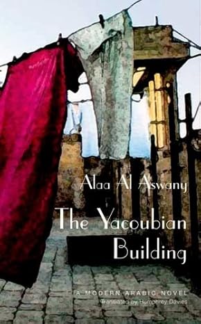 The Yacoubian Building Ala Al Aswany Novels | BookBuzz.Store