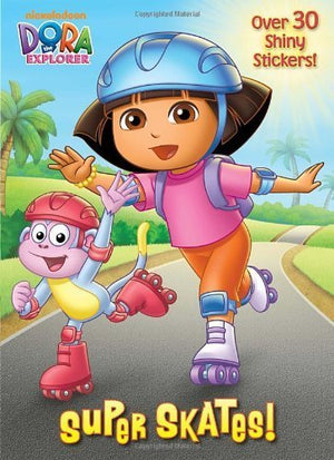 Dora the Explorer: Super Skates! | BookBuzz.Store