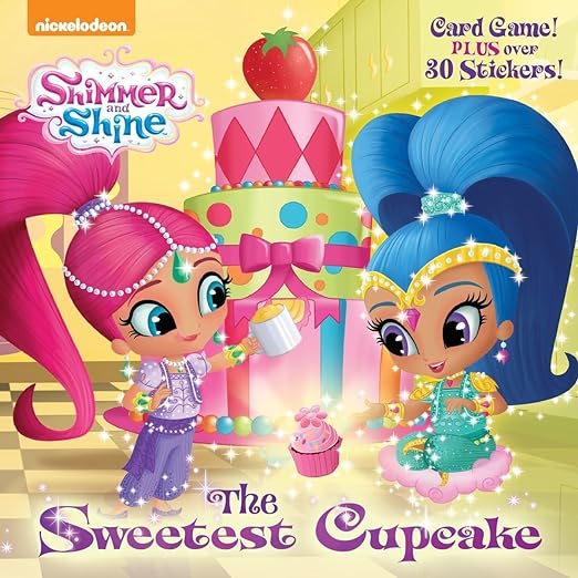 Shimmer and Shine: The Sweetest Cupcake