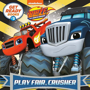 Get Ready Books #3: Play Fair, Crusher (Blaze and the Monster Machines) Random House  | BookBuzz.Store