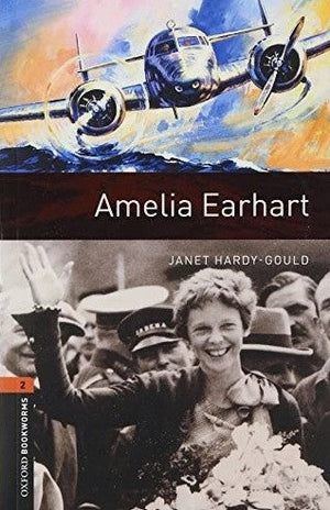 Oxford Bookworms 2 : Amelia Earhart Janet Hardy-Gould Novels | BookBuzz.Store