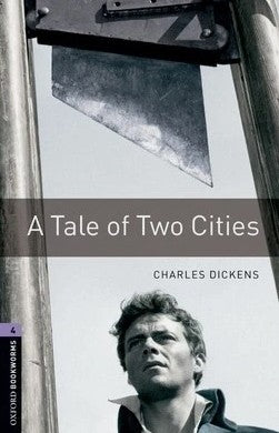 Oxford Bookworms 4 : A Tale Of Two Cities Charles Dickens Novels | BookBuzz.Store