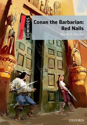 Oxford Dominoes Three : Conan The Barbarian: Red Nails Robert E. Howard Novels | BookBuzz.Store