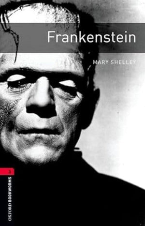 Oxford Bookworms 3 : Frankenstein Mary Shelley Novels | BookBuzz.Store