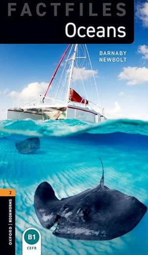 Fact Files Oxford Bookworms 2 : Oceans Barnaby Newbolt General | BookBuzz.Store