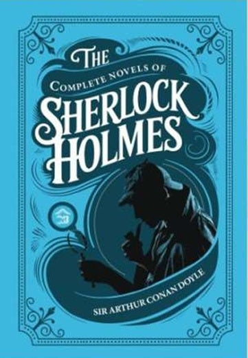 The complete Novels Of Sherlock Holmes