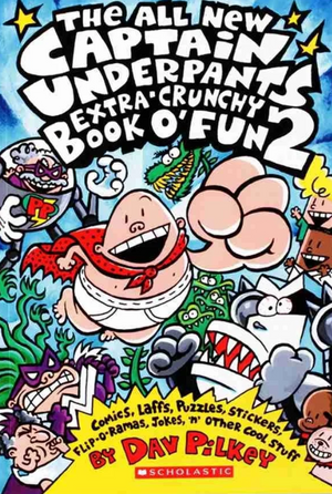 The All New Captain Underpants Extra-Crunchy Book o' Fun 2 Dav Pilkey Comics | BookBuzz.Store