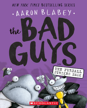 The Bad Guys 3: The Furball Strikes Back Aaron Blabey Comics | BookBuzz.Store