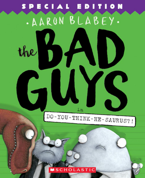 The Bad Guys 7: in Do-You-Think-He-Saurus?! Aaron Blabey Comics | BookBuzz.Store