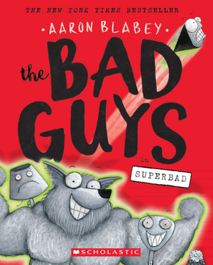 The Bad Guys 8: in Superbad Aaron Blabey Comics | BookBuzz.Store
