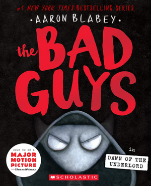 The Bad Guys 11: in Dawn of the Underlord Aaron Blabey Comics | BookBuzz.Store