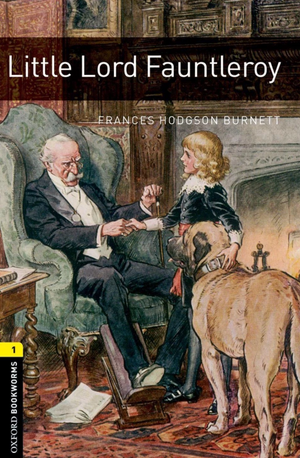Oxford Bookworms 1: Little Lord Fauntleroy Frances Hodgson Burnett Novels | BookBuzz.Store
