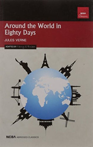 NCBA Classics Around the World in Eighty Days Jules Verne Novels | BookBuzz.Store